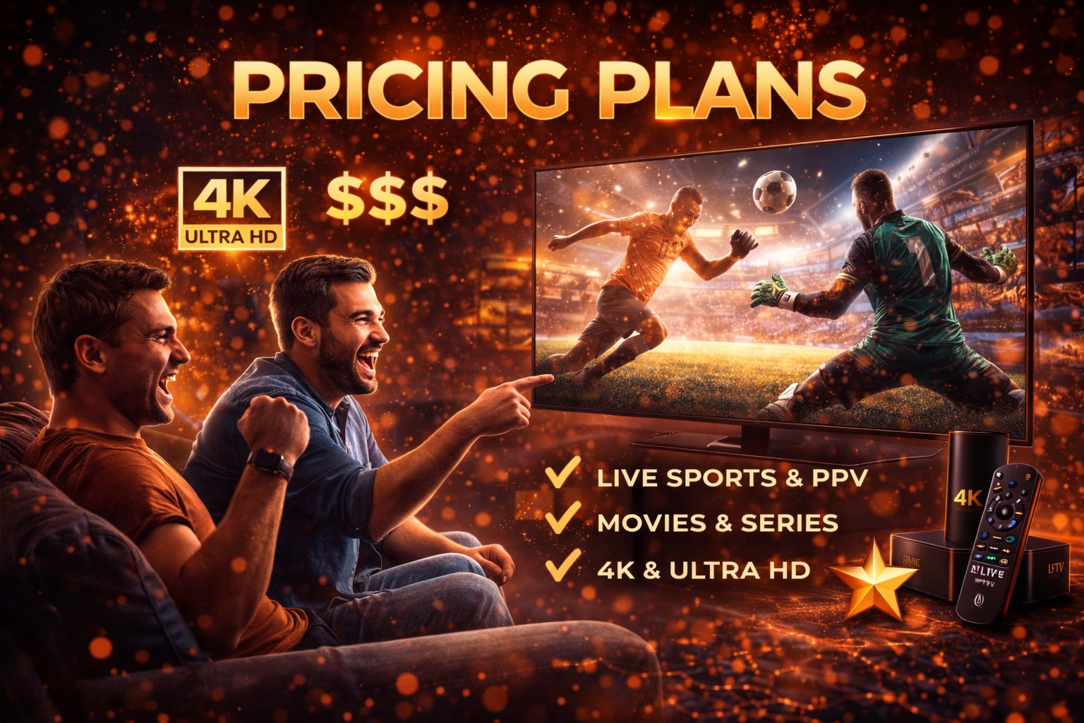 4K Live IPTV Pricing Plans - Affordable streaming packages